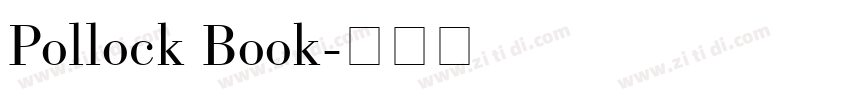 Pollock Book字体转换 Pollock Book字体转换